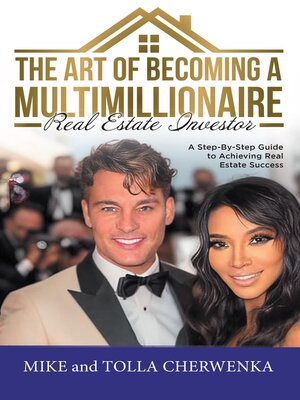 cover image of The Art of Becoming a Multimillionaire Real Estate Investor